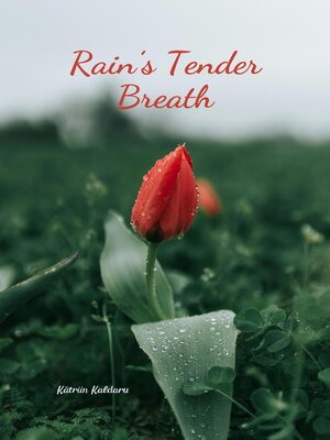 cover image of Rain's Tender Breath